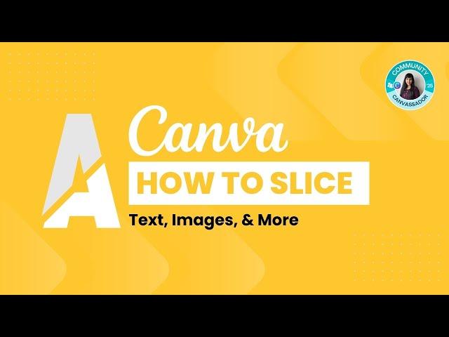 How to Slice in Canva: Text & Images