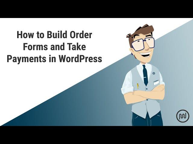 How to Build Order Forms with Payments for Free in WordPress (Old Version Check Description)