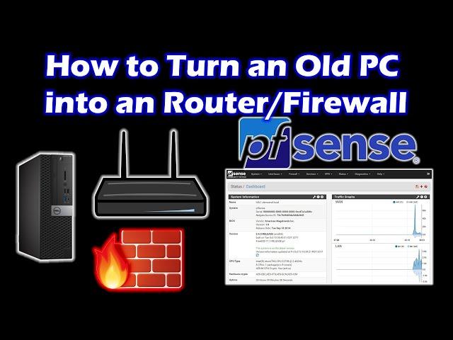 Turn an old PC into Router Firewall | pfSense