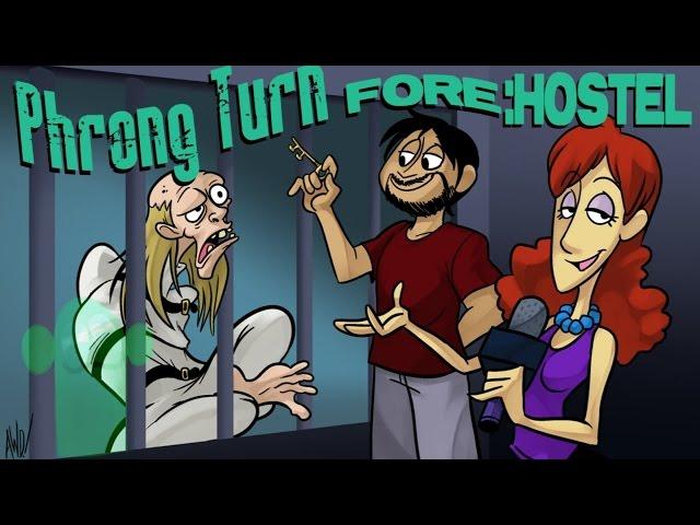 Phelous #124 - Phrong Turn Fore: Hostel rus sub