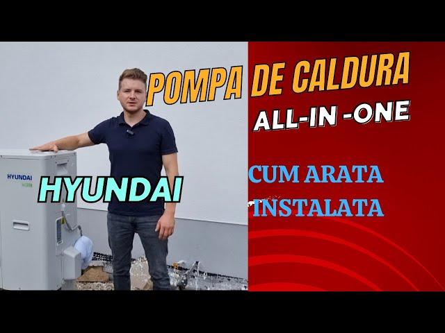 Instalare Pompa de Caldura HYUNDAI 8 kw ALL-IN-ONE | Cat costa?