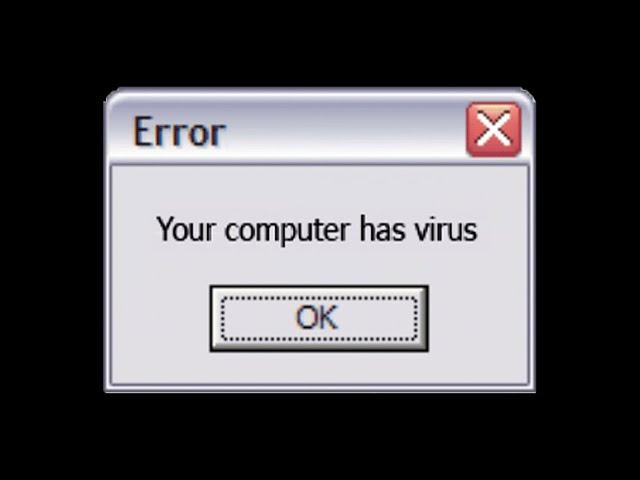 Your computer has virus