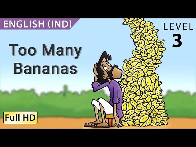 Too Many Bananas: Learn English (IND) with subtitles - Story for Children "BookBox.com"