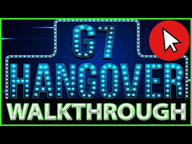 G7 Hangover Walkthrough (G7 Games)