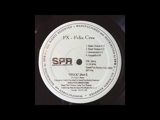 fx - felix cruz - stuck (part 1) (1996)