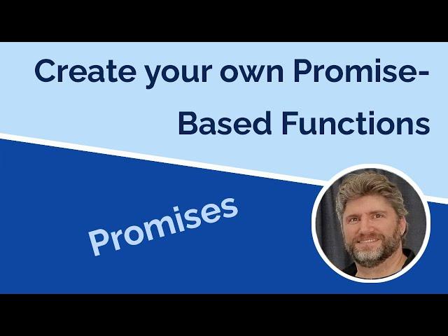 Building Custom Promise Based Functions