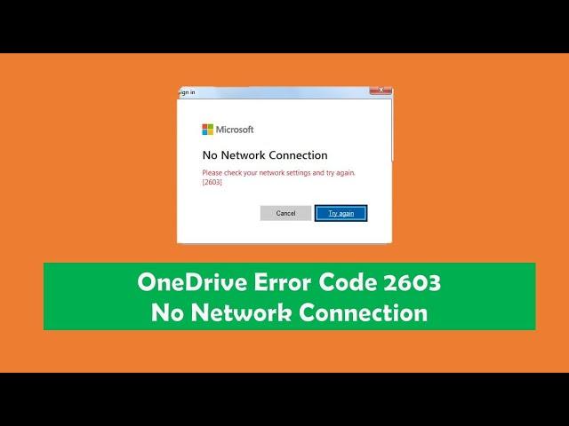 How To Fix OneDrive Error Code 2603 No Network Connection