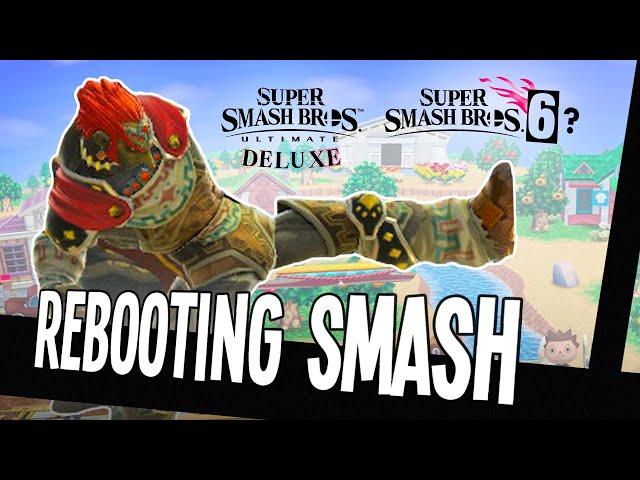 Rebooting Smash: How To Do It