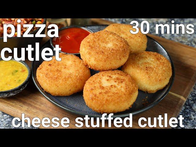 cheese stuffed pizza cutlet - kids favorite snack recipe | cutlet pizza with pizza toppings stuffing