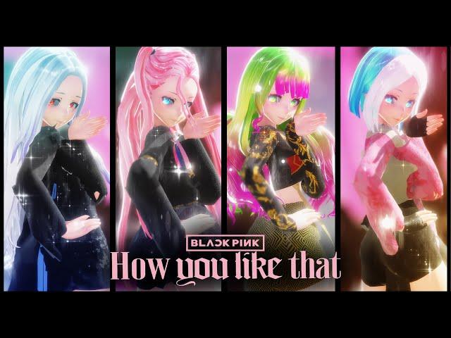 [MMD] BLACKPINK - How You Like That [4p. Motion DL]