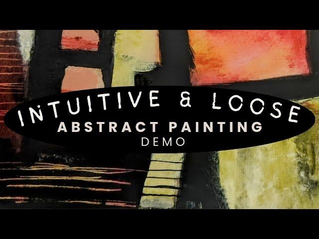 Create Loose & Intuitive Abstract Paintings #abstractpainting #intuitivepainting