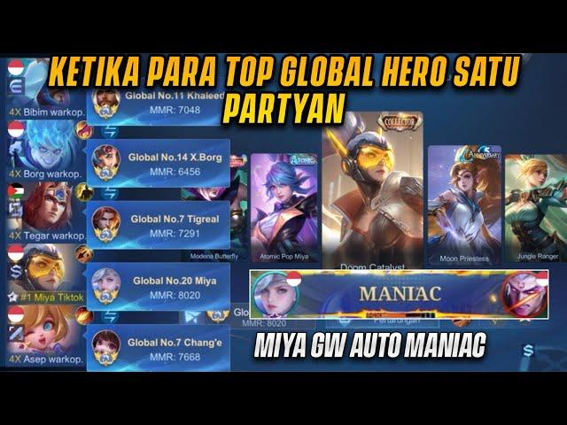 MANIAC MIYA! MOMEN KETIKA PARA TOP GLOBAL HERO BERSATU! - MLBB