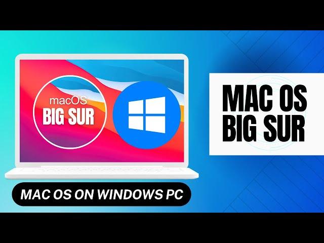 How to install macOS Big Sur on Windows PC: Opencore Hackintosh