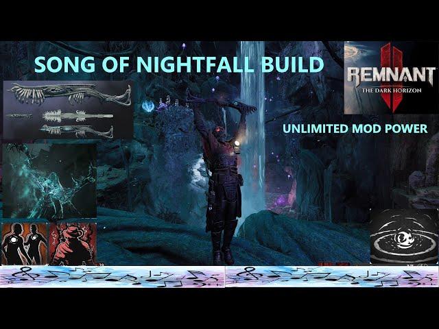 Remnant 2 - Song of Nightfall Build | Unlimited Mod Power | Apocalypse Ready | Boss Rush Ready