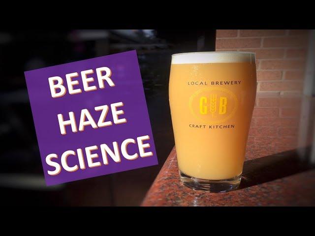 Hazy Beer SCIENCE -- What makes NEIPA so Hazy?