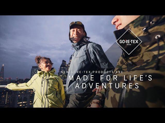 New GORE-TEX Products are Made for Life´s Adventures