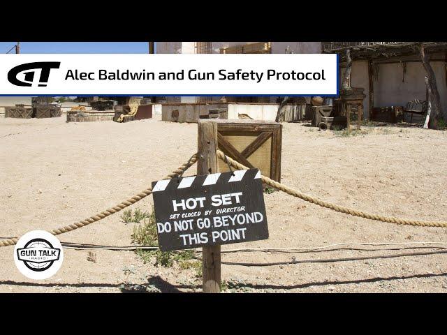 Alec Baldwin Movie Set Shooting & Safety Protocols | Gun Talk Radio
