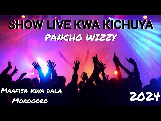 Pancho Wizzy - Show Live Kwa Kichuya 2024 | Maafisa Kwa Dala | Morogoro | Singeli Kali