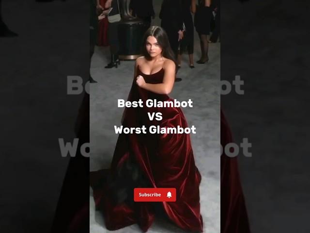 Best Glambot Vs Worst Glambot #celebrity