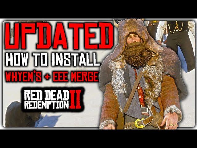 HOW To Install Whyem’s + EEE Merge UPDATED Red Dead Redemption 2 EASY Guide 2024