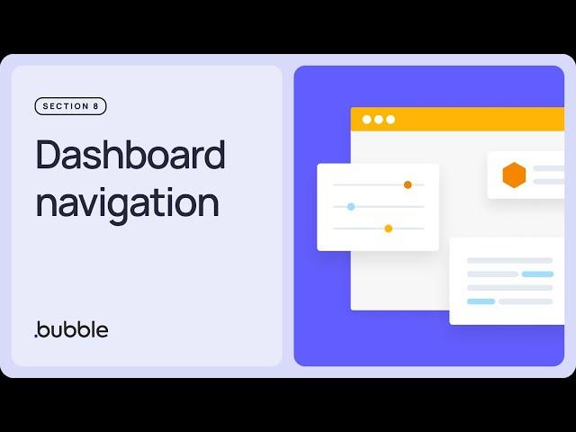 Dashboard navigation: Getting started with Bubble (8.2)