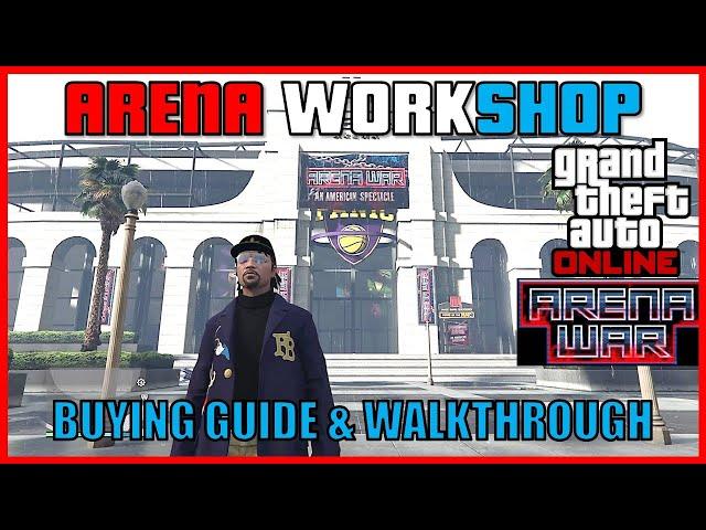 ARENA WORKSHOP BUYING GUIDE & WALKTHROUGH | GTA Online Arena Wars DLC | GTA 5 Online Tutorial #gta