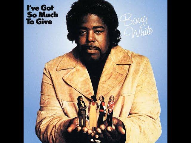 Barry White...I've Got So Much To Give...Extended Mix...