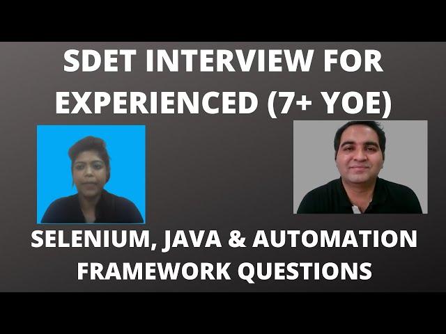 SDET Interview Experience| Real Time Interview Questions & Answers