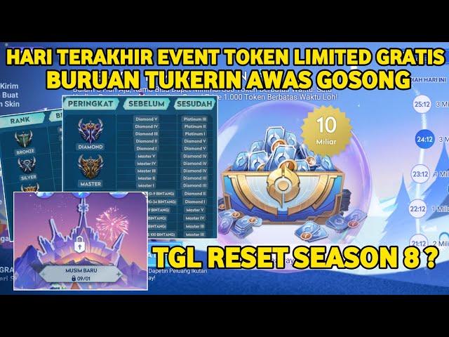 HARI TERAKHIR EVENT TOKEN LIMITED GRATIS - CEPAT TUKERIN AWAS GOSONG | TGL RESET SEASON 8 HOK