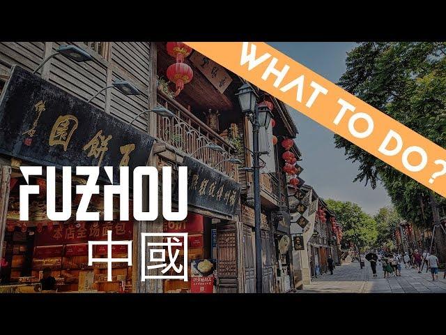 4 Things to do in Fuzhou 福州, 福建 | China Travel Vlog