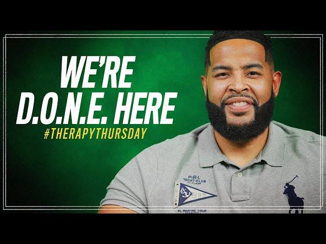 We're D.O.N.E. Here | Therapy Thursday | Will Jackson