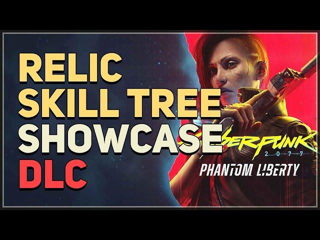 Relic Skill Tree Cyberpunk 2077 Showcase