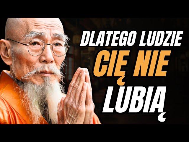 9 POWODÓW, dla których LUDZIE CIĘ NIE LUBIĄ | Mądrość Zen