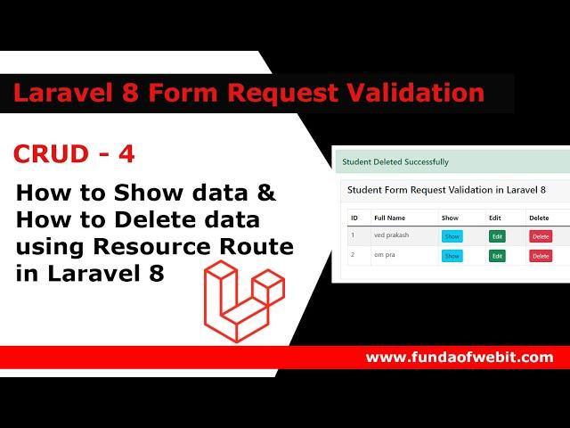 Laravel 8 - How to show data using resource route with Model & delete data using Resource Route