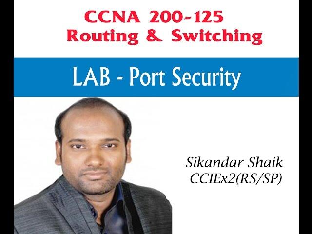 LAB-port-security - Video By Sikandar Shaik || Dual CCIE (RS/SP) # 35012