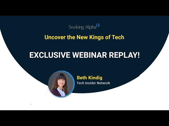 Uncover the New Kings of Tech Webinar Replay