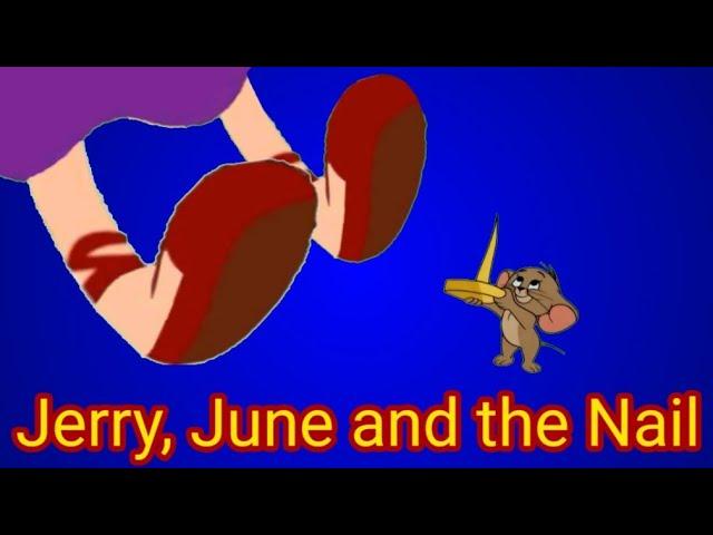 Jerry, June and the Nail