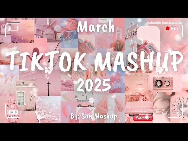 Tiktok Mashup March 2025 (Not Clean)