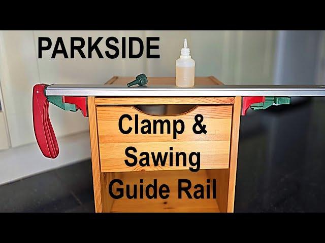 Parkside clamp and sawing guide rail