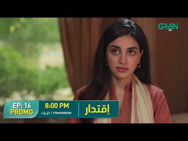 Iqtidar | Promo Episode 16 | Tomorrow 8:00PM | Anmol Baloch & Ali Raza | Green TV