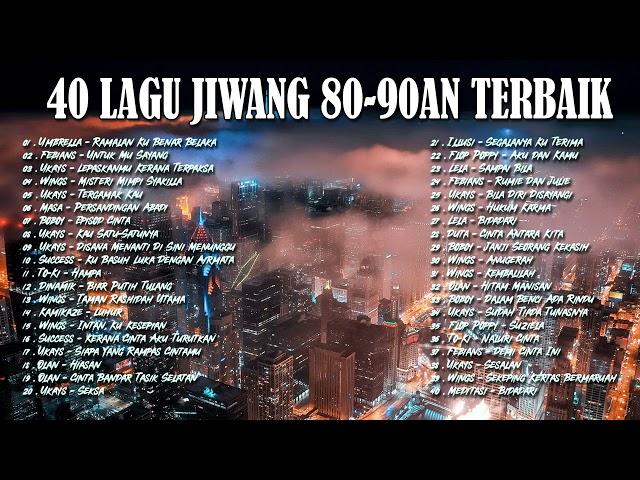 KOLEKSI 40 LAGU2 JIWANG 80AN - 90AN - LAGU JIWANG 80AN DAN 90AN TERBAIK -LAGU SLOW ROCK MALAYSIA