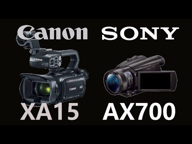 Canon XA15 vs Sony FDR-AX700