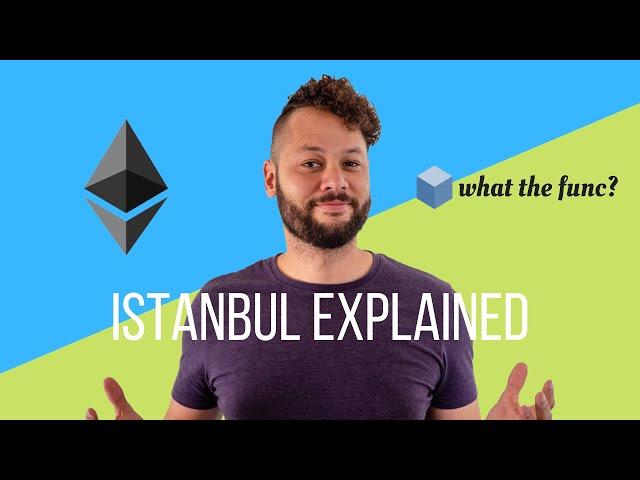 Ethereum Istanbul Hardfork Explained!