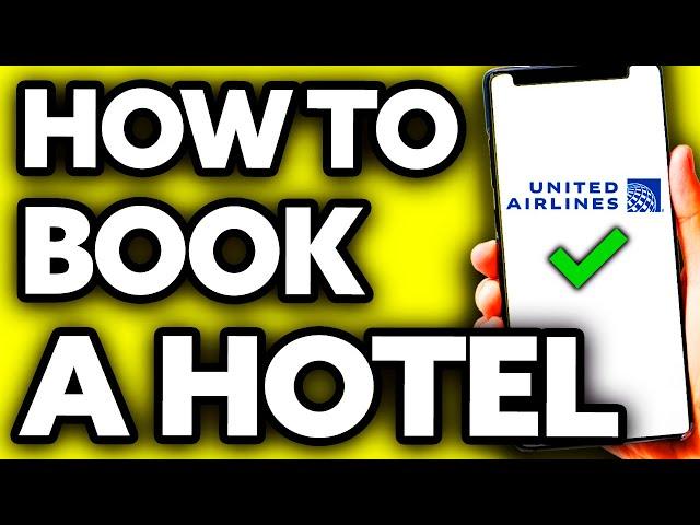 How To Book a Hotel with United Miles (EASY!)