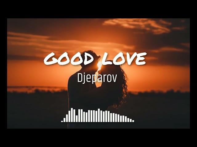 Djeparov - Good love