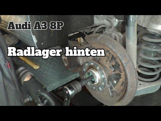 Audi A3 8P Sportback - Radlager hinten wechseln