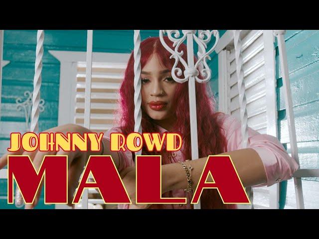 Johnny Rowd - MALA (video oficial) NUEVO 2024