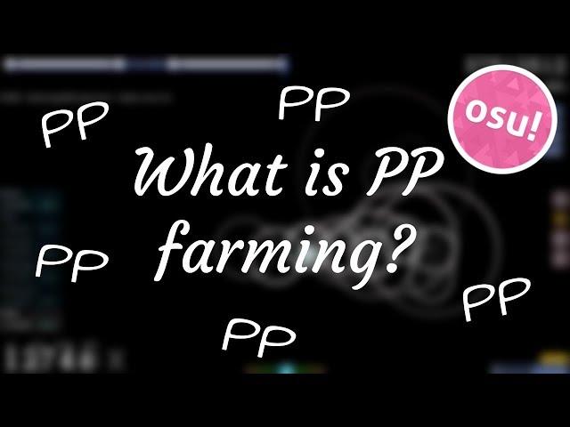 [osu!] What is pp Farming???