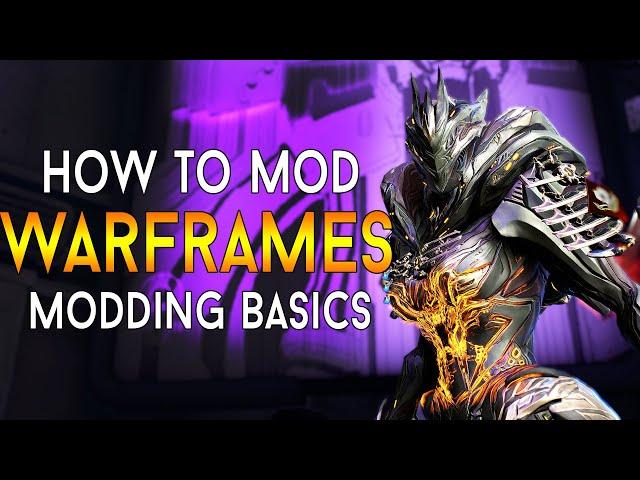 [WARFRAME] How To Mod WARFRAMES - Modding Basics 2021