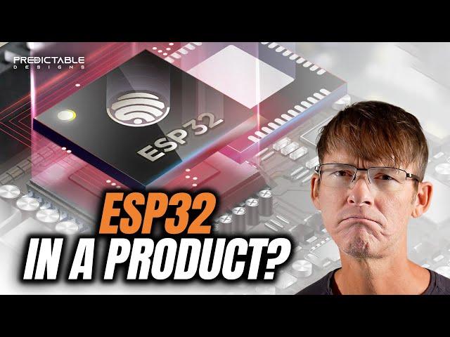 ESP32 in a commercial product? - From prototype to production